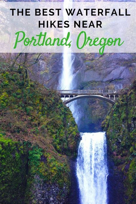 The Best Waterfall Hikes Near Portland Oregon Hikes Near Portland