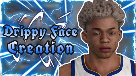 New Best Drippy Face Creation In Nba 2k21 Youtube