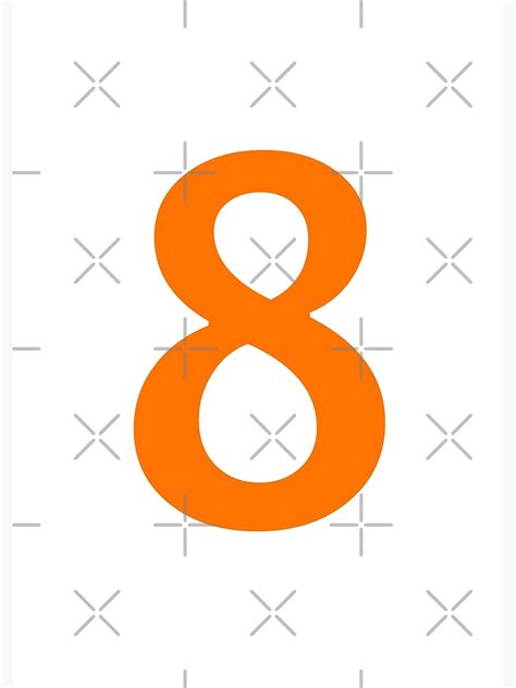 Orange Color Number 8 Orange Color Number Eight Poster For Sale By Wecreations Redbubble