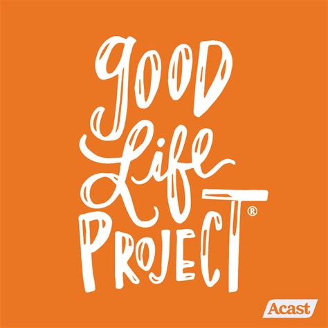 Good Life Project Podcast Jonathan Fields Acast Listen Notes