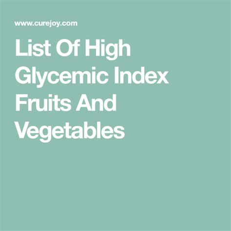 List Of High Glycemic Index Fruits And Vegetables Glycemic Index