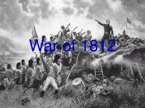 Ppt War Of 1812 Powerpoint Presentation Free Download Id4946808