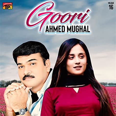 goori vol 16 by ahmed mughal on amazon music uk