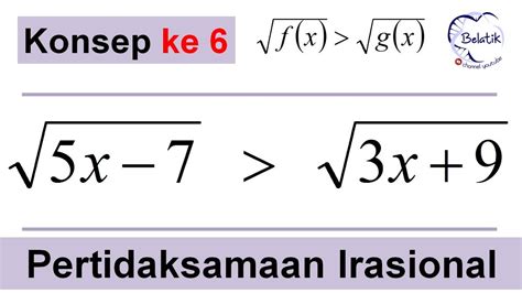 Pertidaksamaan Irasional Kedua Ruas Akar Fungsi Tanda Lebih Dari