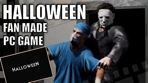 Halloween Fan Made Horror Game Michael Myers Download Link Youtube