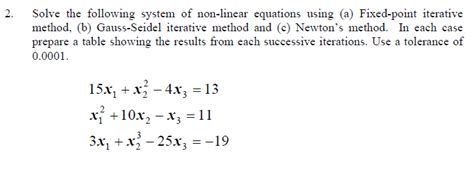 For example, there is a monotonic nonlinear relationship between the radius of a sphere and the volume. Solved: 2. Solve The Following System Of Non-linear Equati ...