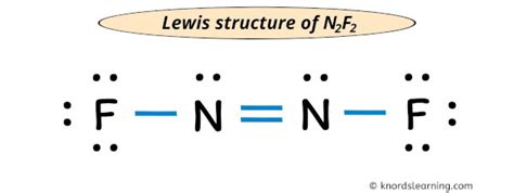 Lewis Structure Of N2f2 With 6 Simple Steps To Draw