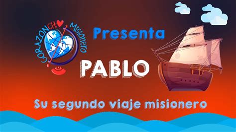 Segundo Viaje Misionero De Pablo Kids Youtube