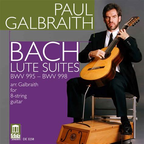 Paul Galbraith Plays Bach Lute Suites
