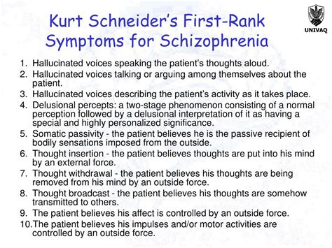 (schnī'dĕr), those symptoms that, when present, indicate that the diagnosis of schizophrenia is likely, provided that organic or toxic etiology is ruled out: PPT - Il disturbo schizofreniforme nell'ICD-10 e nel DSM ...