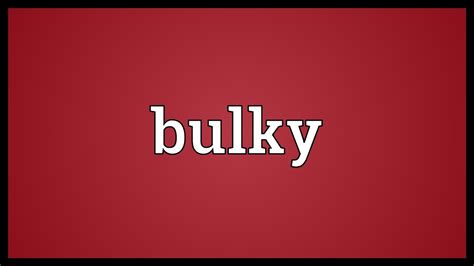 We are happy to provide you with the best online english to tamil dictionary/translator. Bulky Meaning - YouTube