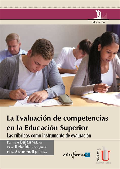 La Evaluación De Competencias En La Educación Superior Las Rúbricas