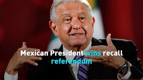 Mexican Voters Back President To Stay In Recall Referendum Cgtn
