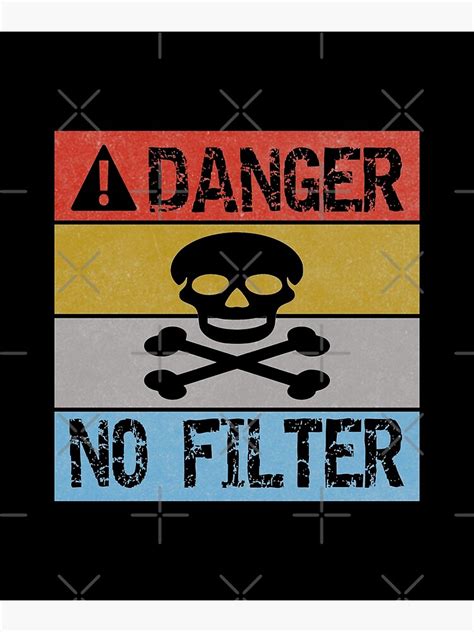 Vintage Danger No Filter Warning Sign Party T Poster For Sale By