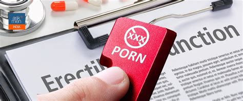 Questions About Porn Induced Erectile Dysfunction And The Answers