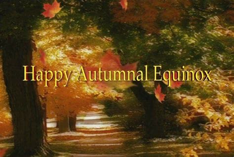 Pin By Norma Jean On Reference Autumnal Equinox First Day Of Autumn