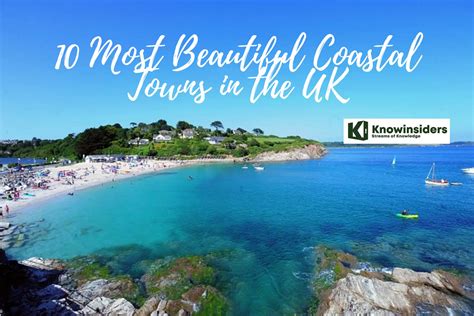 Top 10 Most Beautiful Coastal Towns In The Uk Knowinsiders