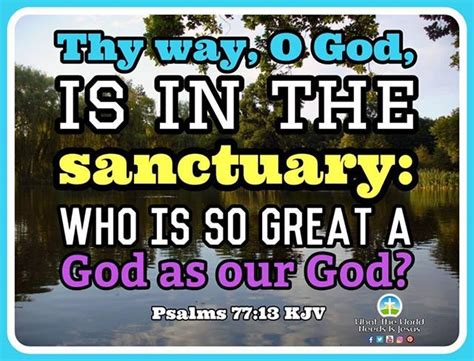 Gods Way Is In The Sanctuary A Sanctuary Is A Place Where Someone Or
