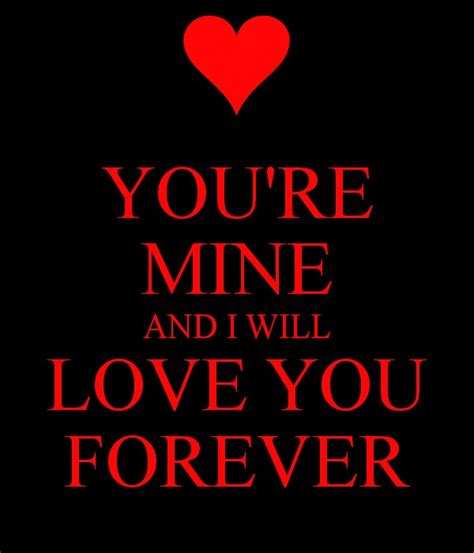I Will Love You Forever Quotes Sayings I Will Love You Forever Picture Quotes