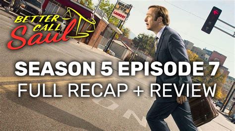 Better Call Saul Season 5 Episode 7 Jmm Full Recap And Review Youtube