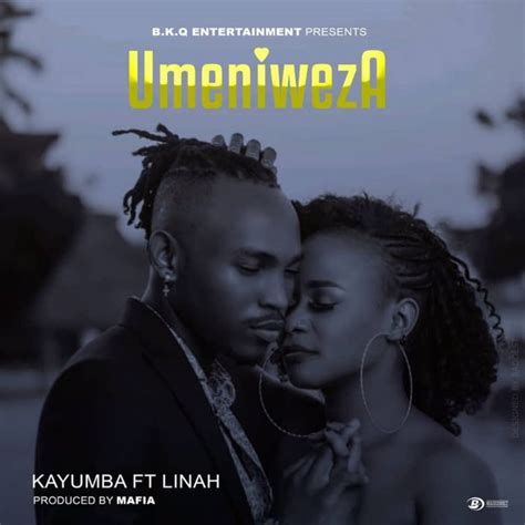 Audio L Kayumba Ft Linah Umeniweza L Download Dj Kibinyo