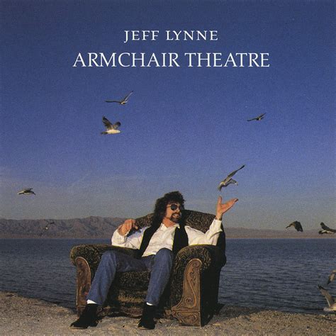 Prior to armchair theatre, everything lynne touched turned to gold this sound was his signature so it's no surprise that it's all over armchair theatre, but the record doesn't come close to matching the success of any. Armchair Theatre - Jeff Lynne mp3 buy, full tracklist
