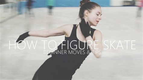 How To Figure Skate Beginner Moves And Tips Figure Skating Skate Ice