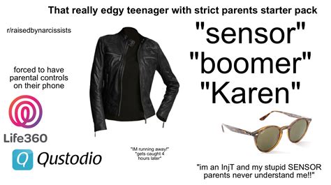 That Really Edgy Teenager With Strict Parents Starter Pack R
