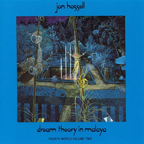 Jon Hassell Dream Theory In Malaya Fourth World Volume Two Cd