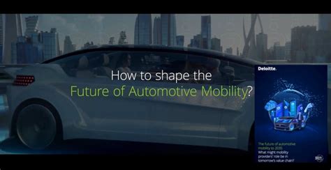 Deloitte Study Forecasts The Future Of Automotive Mobility To 2035