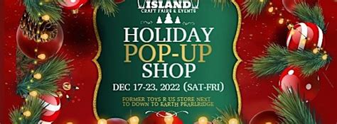 Holiday Pop Up Shop Honolulu Hi Dec 17 2022 1000 Am