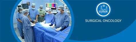 Surgical Oncology Surgical Treatment Of Tumors Healthcare And