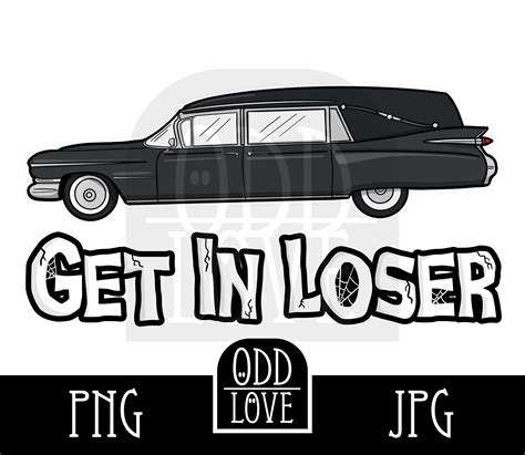 Get In Loser Hearse Funny Gothic Illustration  Png File Etsy