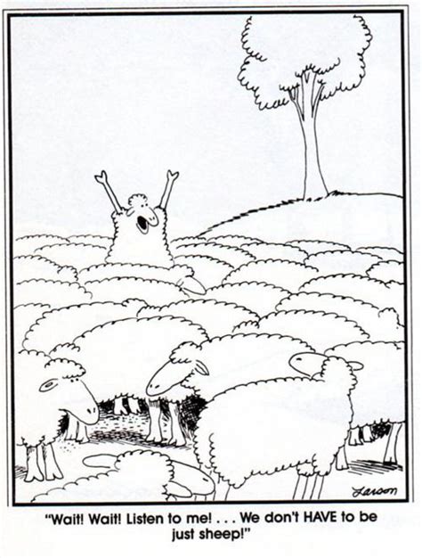 Gary Larsons We Dont Have To Be Just Sheep Far Side Pinterest