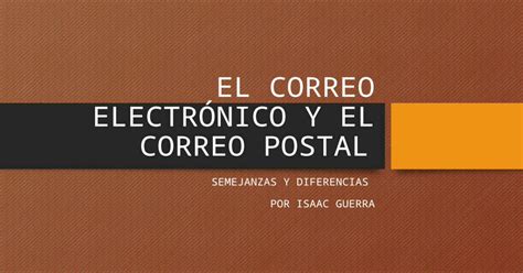 Ventajas Y Desventajas Correo Electrónico Y Postal Pptx Powerpoint
