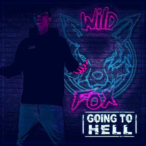 Going To Hell Single By Wild Fox Spotify