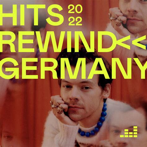 Hits 2022 Rewind Germany Playlist Auf Deezer Hören