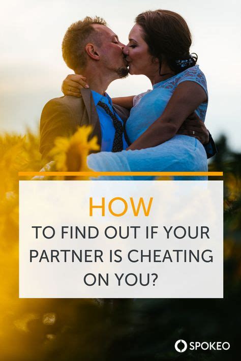 How To Tell If Your Partner Is Cheating On You Here Are Top Infidelity