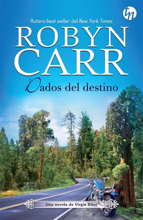 The story follows nurse practitioner melinda munroe who decides to make a fresh start after becoming a widow. El Espacio de Vale ☆: Dados del Destino - #18 "Virgin River, California" - Robyn Carr