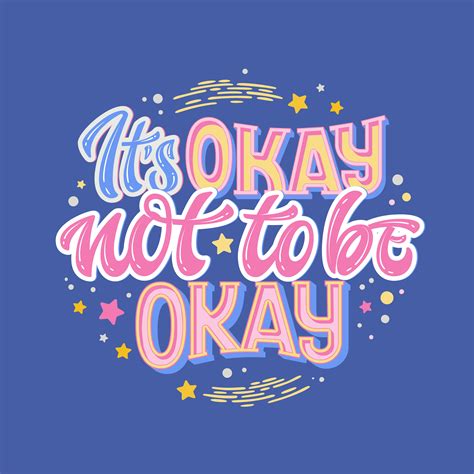 Its Okay Not To Be Okay Hand Drawn Lettering Phrase 1220789 Vector