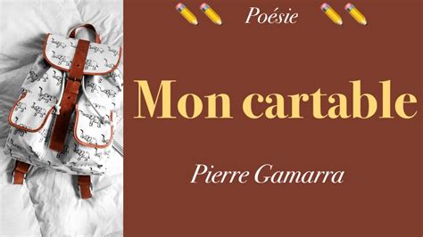 Poésie -Mon cartable - Pierre Gamarra - French Poem - YouTube