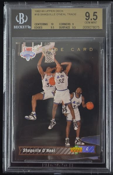 I have the following shaq cards for sale. Lot Detail - Shaquille O'Neal 1992-93 Upper Deck Trade Rookie Card #1B BGS 9.5 Gem Mint