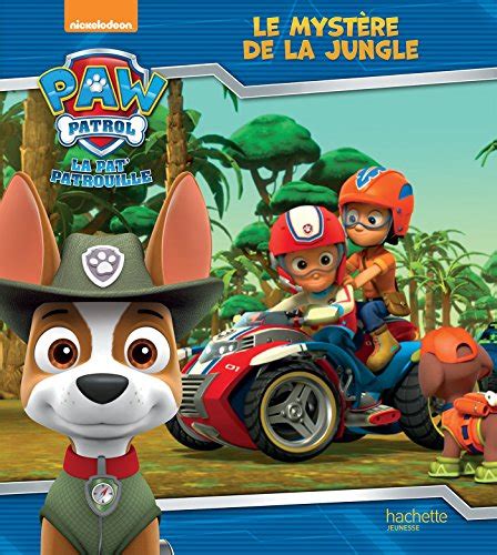 Livre Paw Patrol La Patpatrouille Le Mystère De La Jungle France Jeux