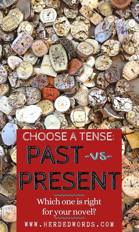 Past Tense Vs Present Tense A Novel Writing Guide Herded Words
