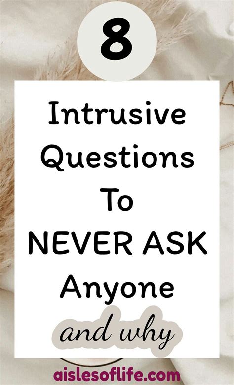 8 Intrusive Questions To Never Ask Anyone And Why Rude Questions Not