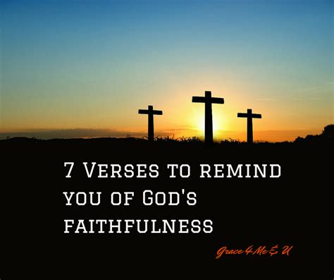 7 Verses To Remind You Of Gods Faithfulness Verses Faith Faith In God