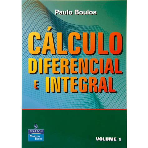 Livro Cálculo Diferencial e Integral Volume 1 Matemática no