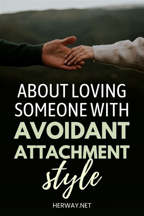 A Guide To Loving Someone With Avoidant Attachment Style Artofit