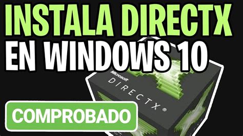 Descargar E Instalar Directx Para Windows 10 Original Microsoft Youtube