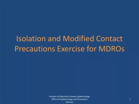 Ppt Isolation And Modified Contact Precautions Exercise For Mdros